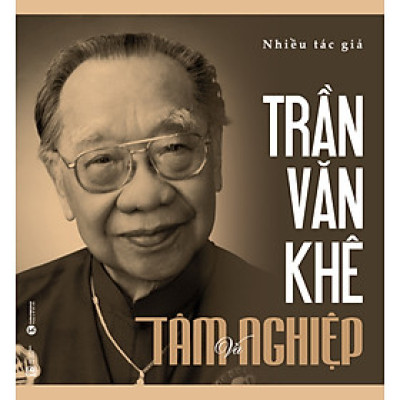 Trần Văn Khê - Tâm Và Nghiệp